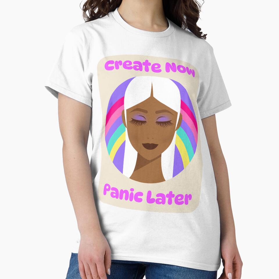 Create Now Panic Later Creative Hobby Chaos by OLIVETEES