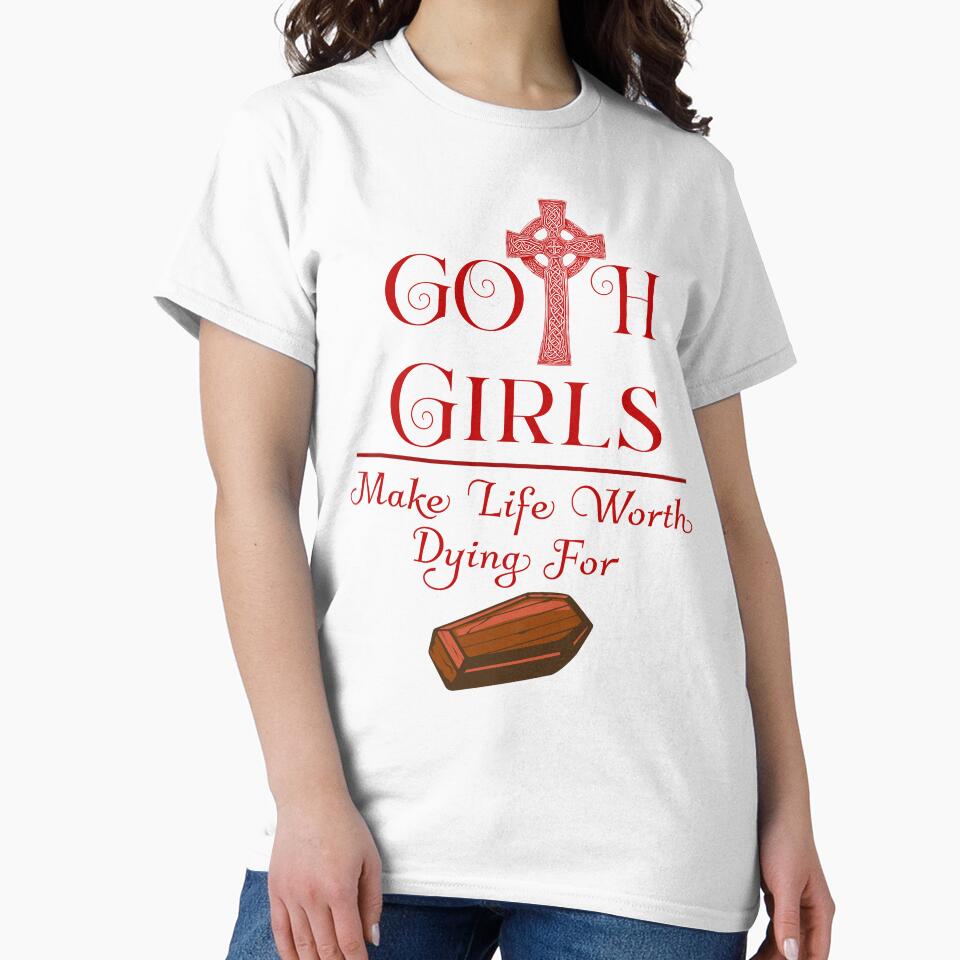 Goth Girls_Make Life Worth Dying For by NuttySqueaky