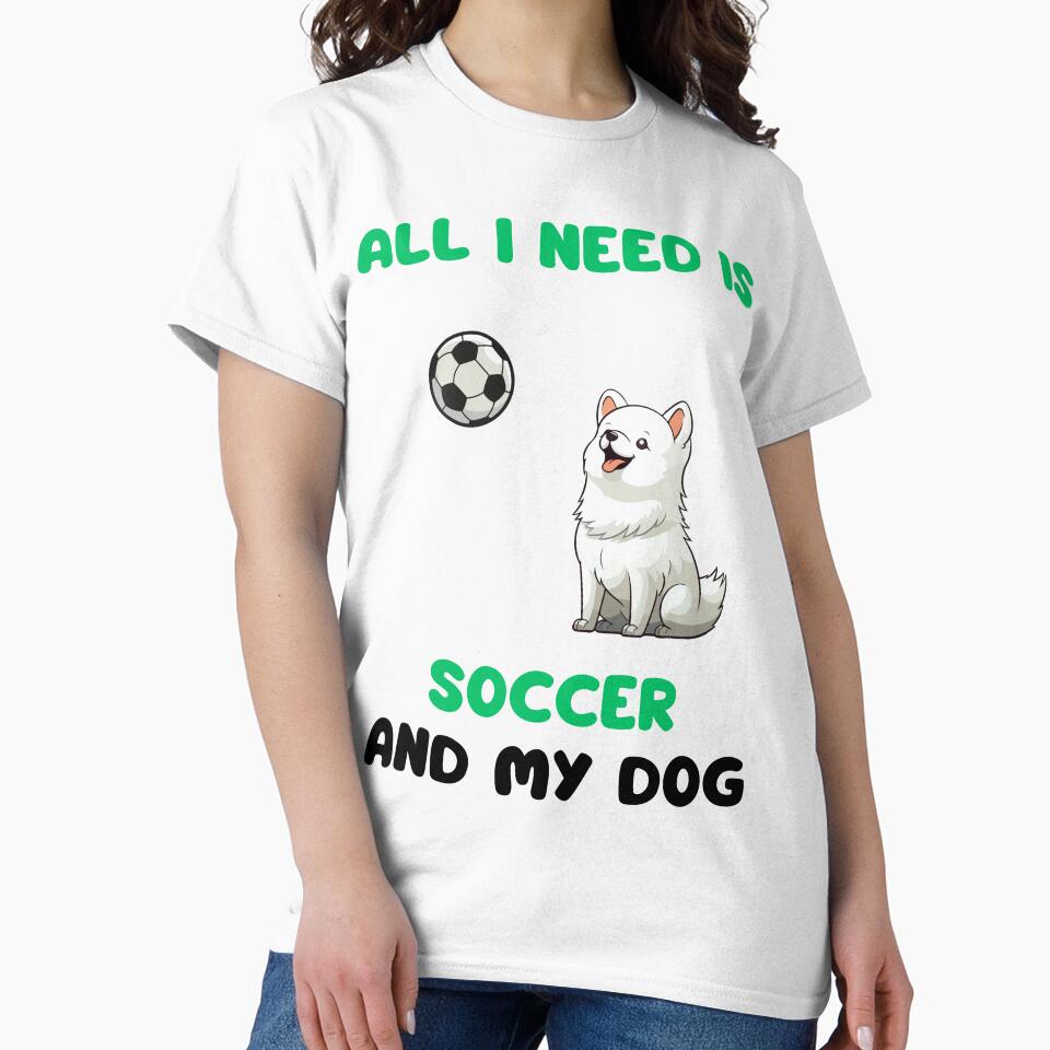 All I need is soccer and my dog by Gilpro Designs