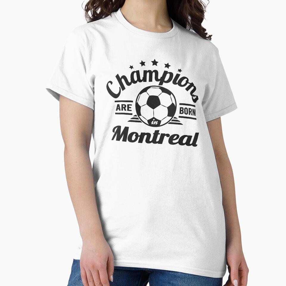 Champions Are Born In Montreal , Soccer fans vintage gift by lamjar-art