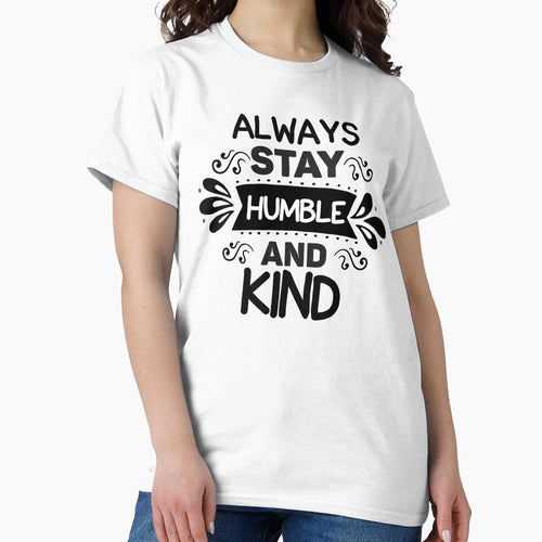 always stay humble and kind,Stay happy. by giantdesigns