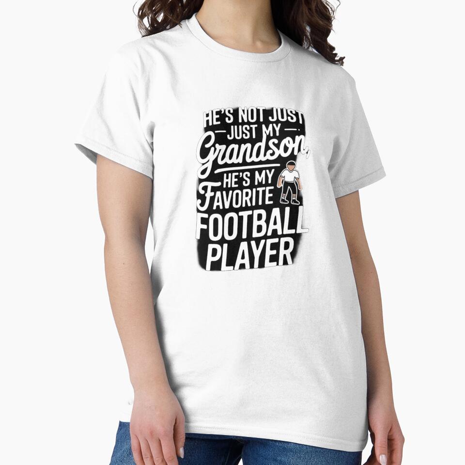 He`s Not Just My Grandson He`s My Favorite Football Player by Redgiant87x
