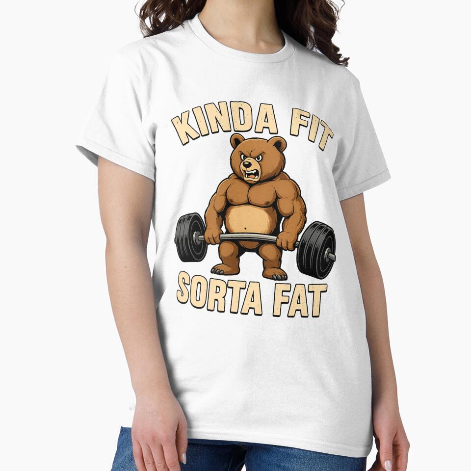 Kinda Fit Sorta Fat Bear Weightlifting Design by haitrieuic96
