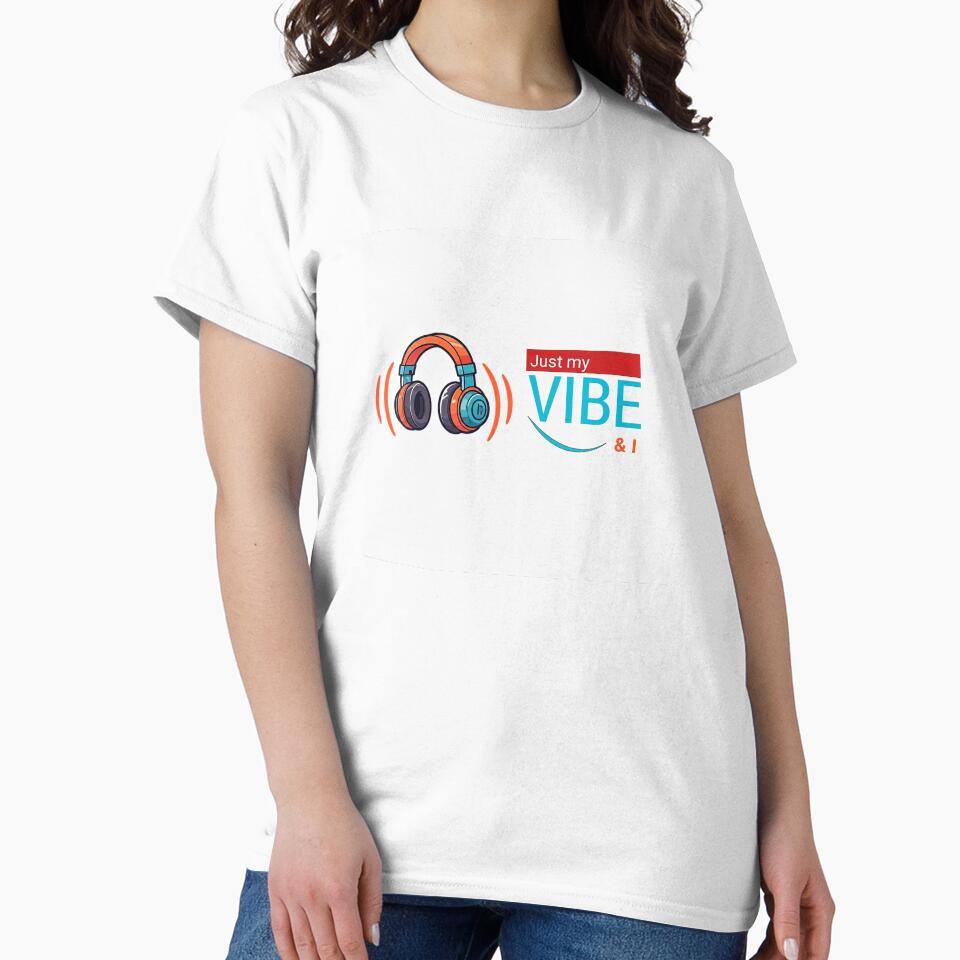 Just my vibe and I by IDesignbyRhema