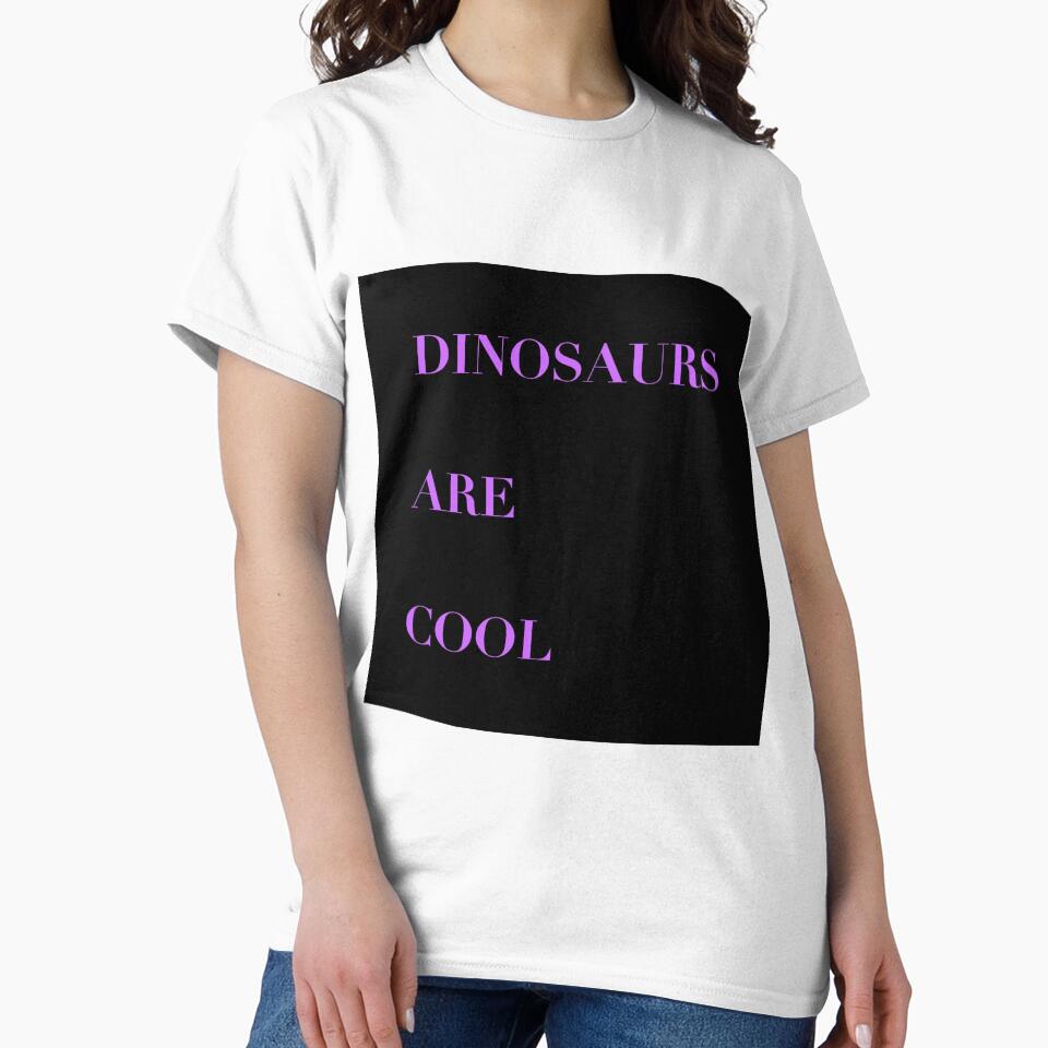 Dinosaurs Are Cool by Diesel Drinking Dinosaurs