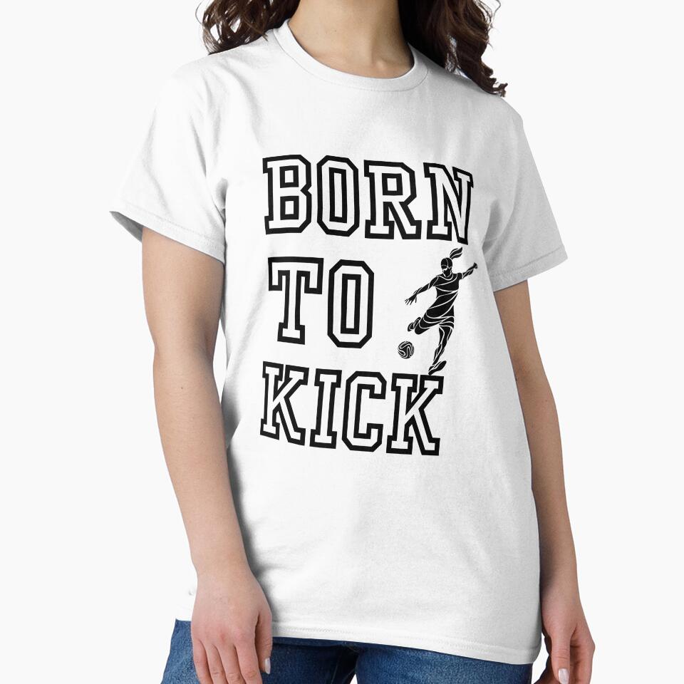 Born to kick Women Soccer by InnovativeGFX