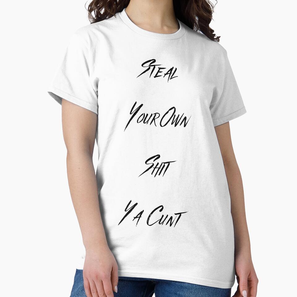 Steal your own S*it by SteelandFlowers