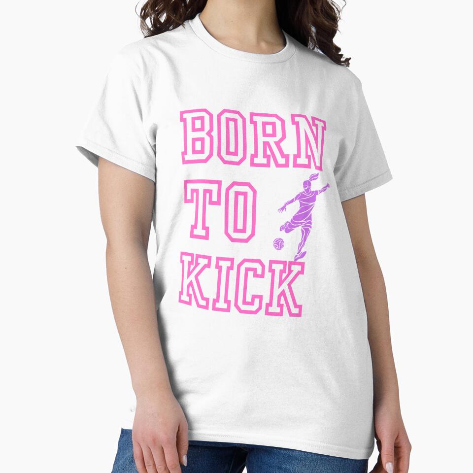 Women Soccer, Born to Kick by InnovativeGFX