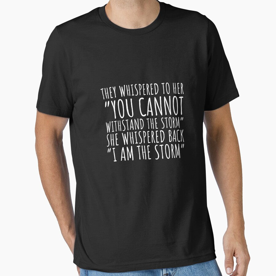 I Am The Storm Long Sleeve by ownjuliann