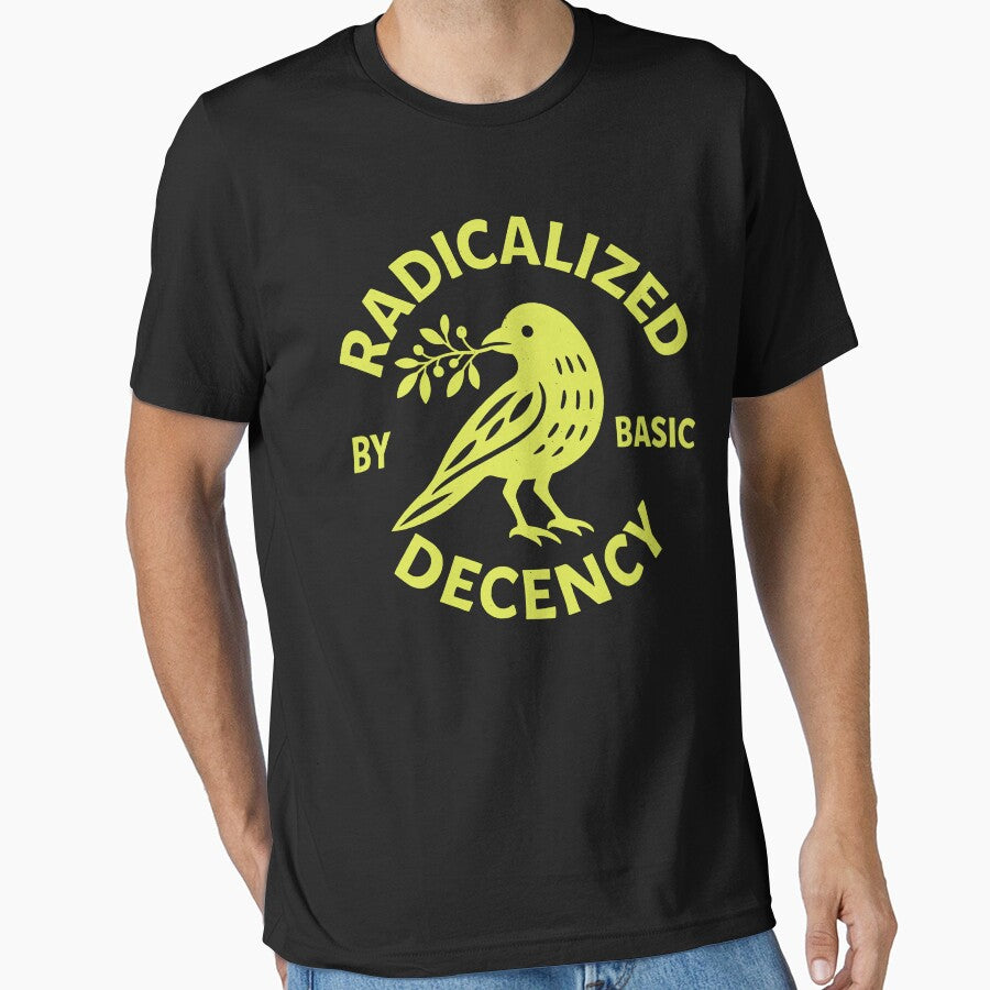 radicalized by basic decency by Kladhadredo