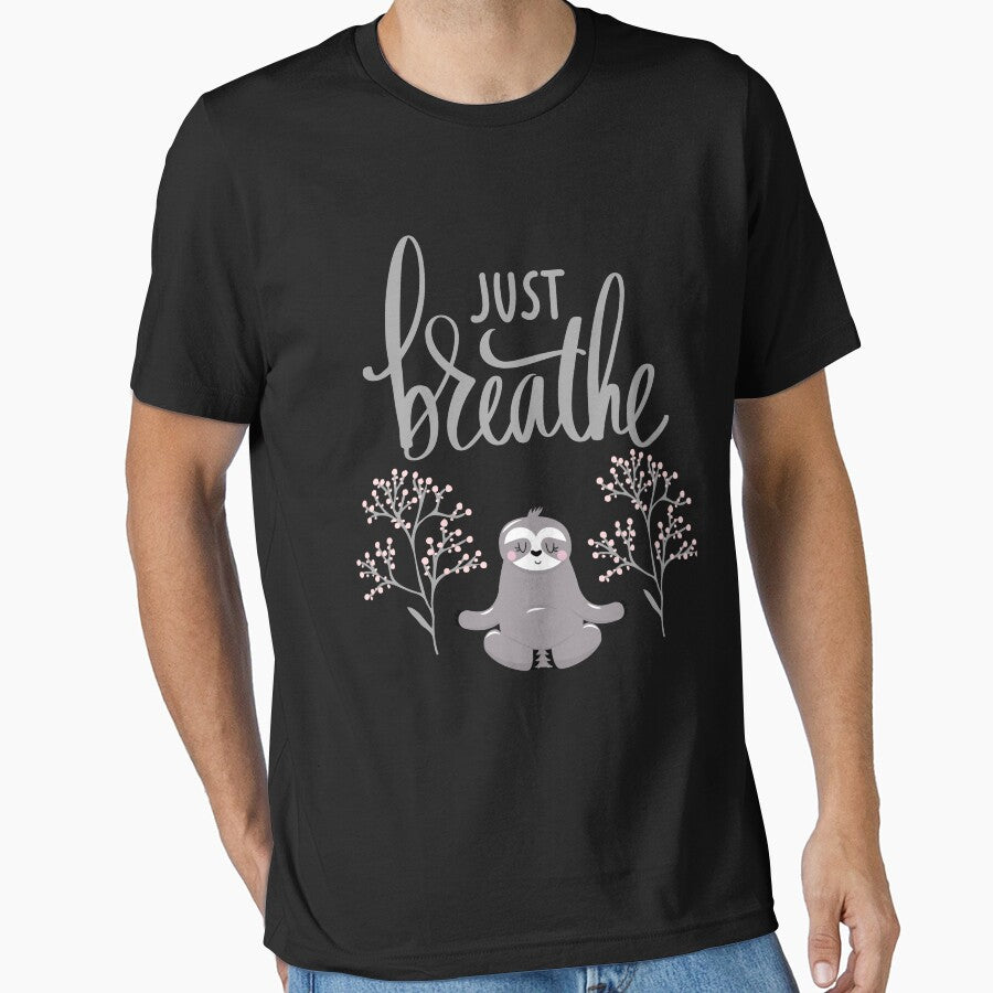 Breathe. T-Shirt, Ironic Quote Positivity Gift, Calm Mindset Motivation Graphic Tee for Mindfulness Lovers by strongdisgner