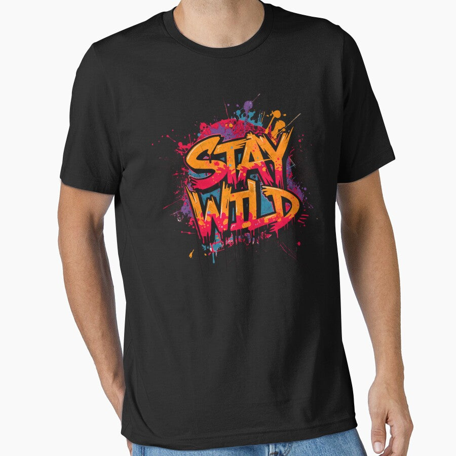 Stay Wild Drip Graffiti  – Urban Street Style Design by typoinspired
