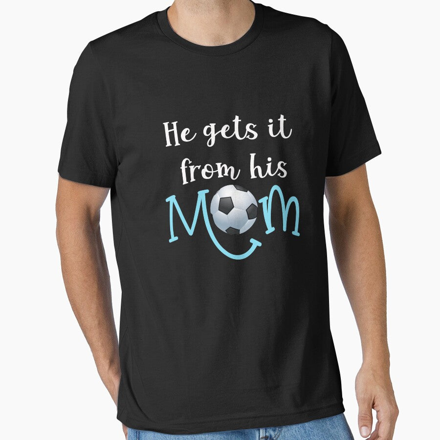 Cute He Gets it from Mom Soccer Mom gift by LGamble12345