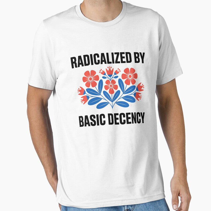 Radicalized by Basic Decency by Jaanussar