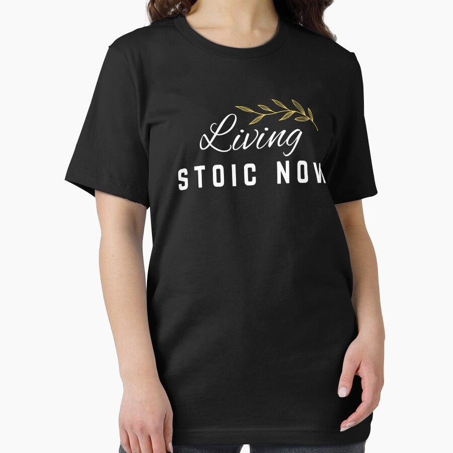 Living Stoic Now - Stoic Clothing | Stoic Wear | Stoic Art by LexaArtworks