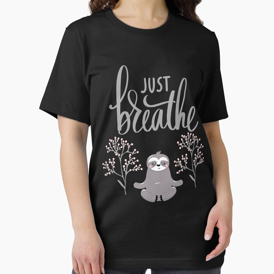 Breathe. T-Shirt, Ironic Quote Positivity Gift, Calm Mindset Motivation Graphic Tee for Mindfulness Lovers by strongdisgner