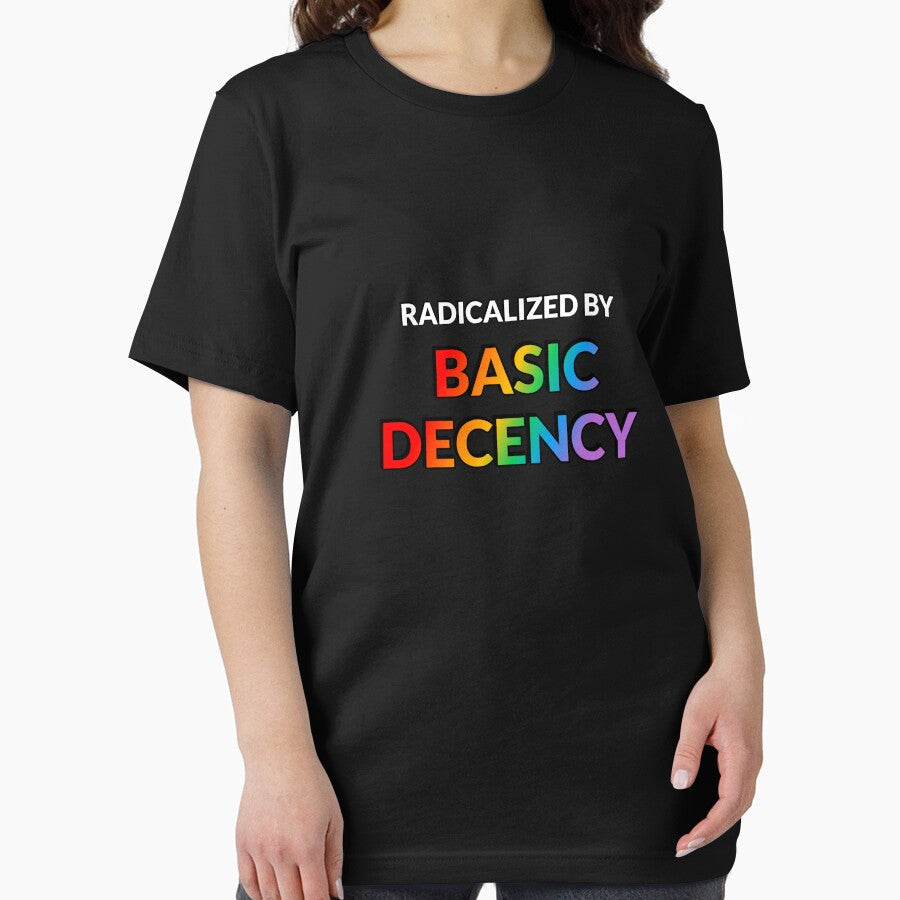 Radicalized By Basic Decency - Rainbow Text by Inspirationmotivation