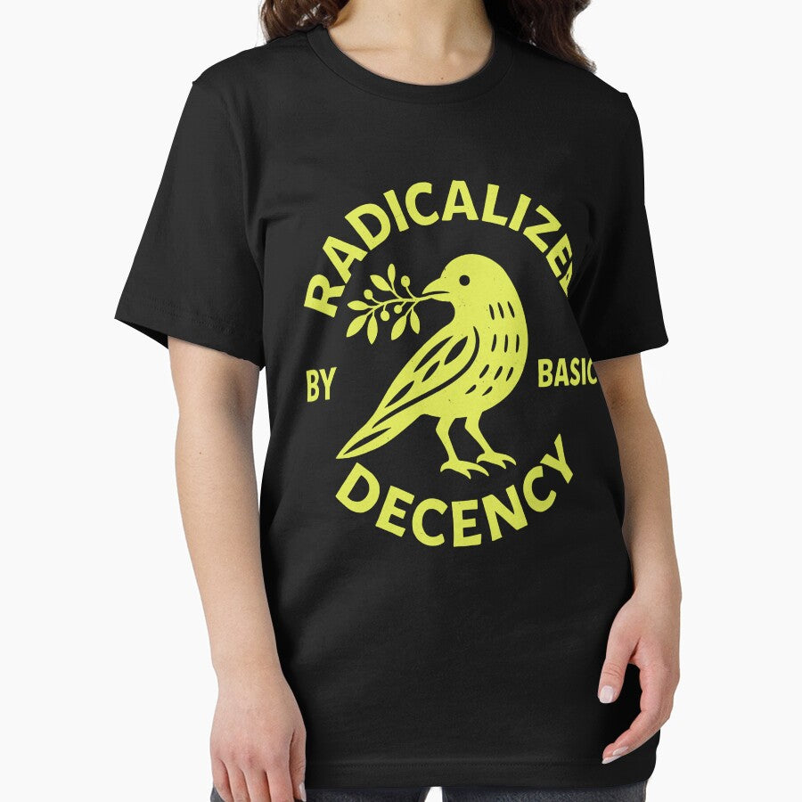 radicalized by basic decency by Kladhadredo