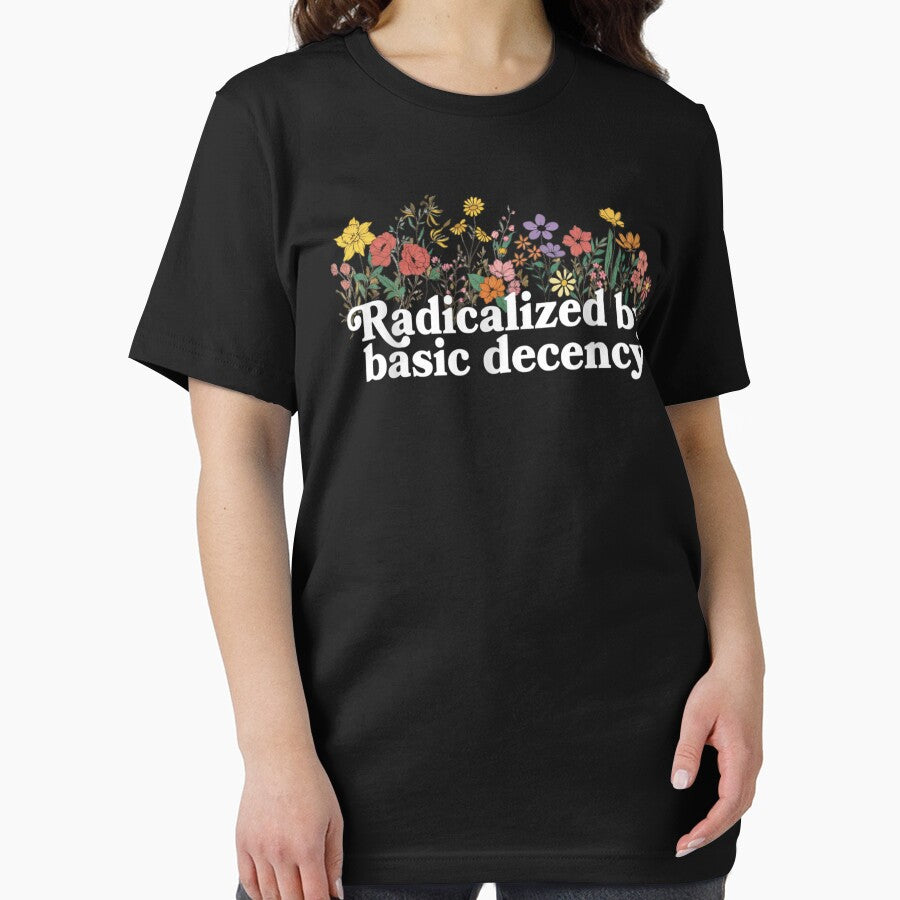 Radicalized by basic decency by IdealDo