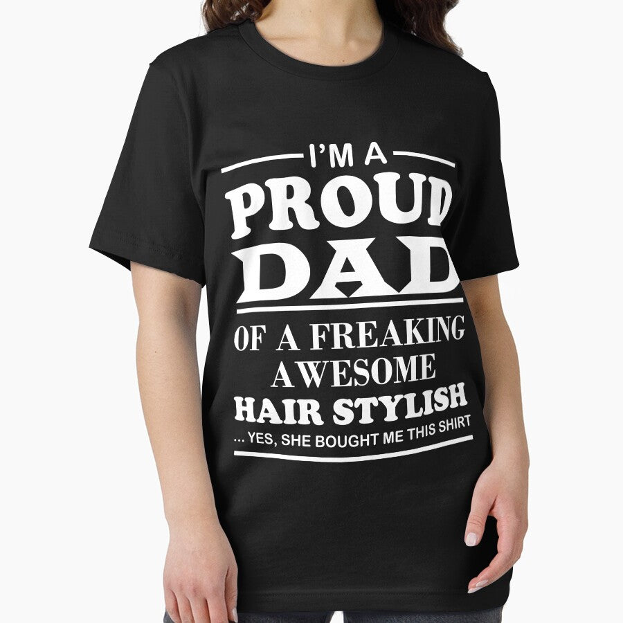 I Am A Proud Dad Of A Freaking Awesome Hair Stylish by berryferro