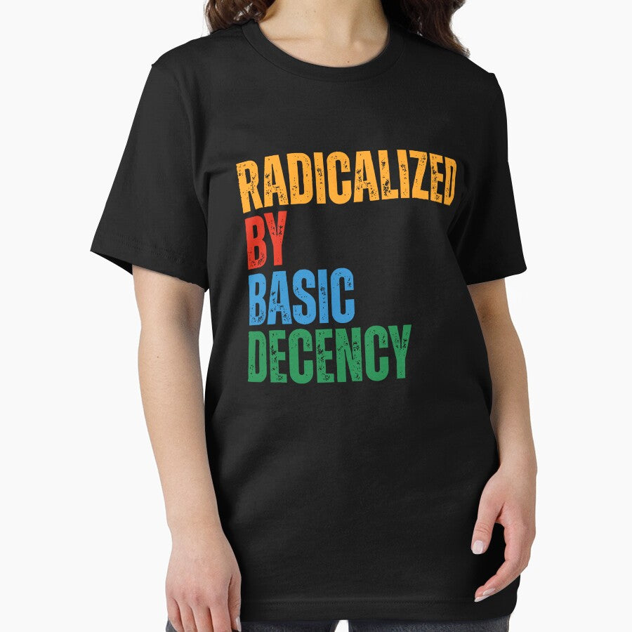 Radicalized By Basic Decency by Nick Bleasel