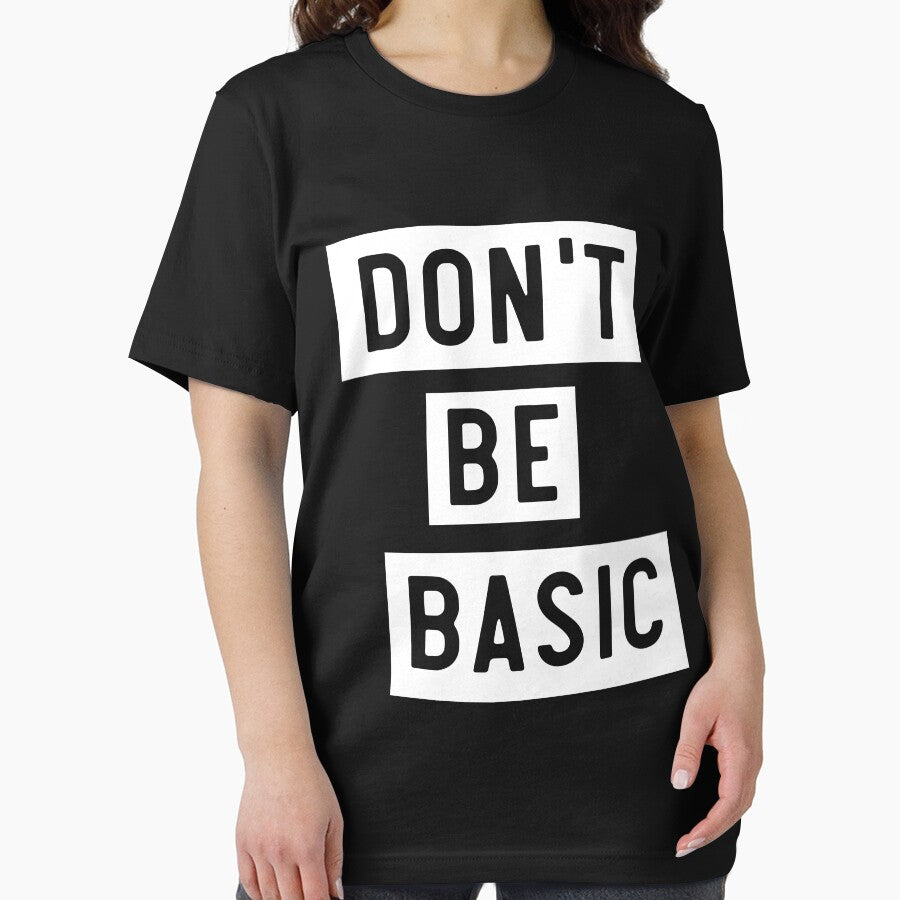 Don’t be basic by artack
