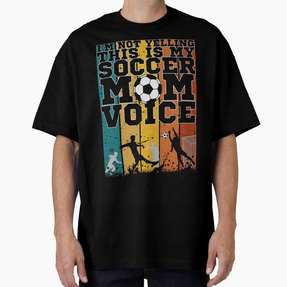 I'm Not Yelling This Is My Soccer Mom Voice by legendaryskins