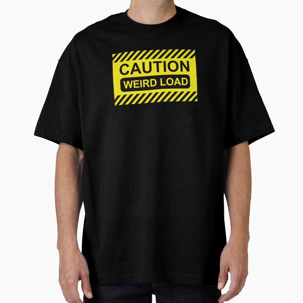 Caution: Weird Load by Road&Trash