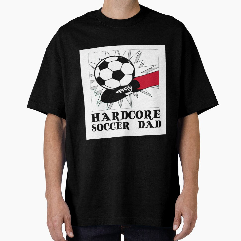 HARDCORE SOCCER DAD by CalliopeSt