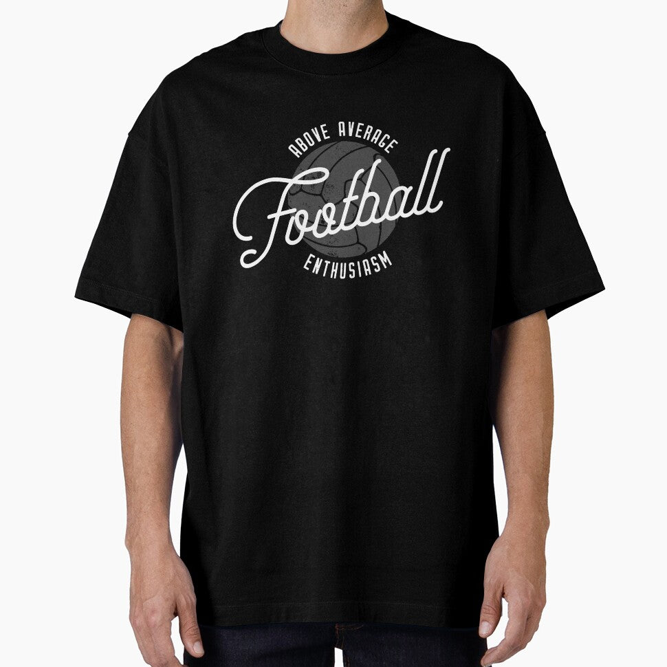 Above Average Football Enthusiasm (White) by TS-One
