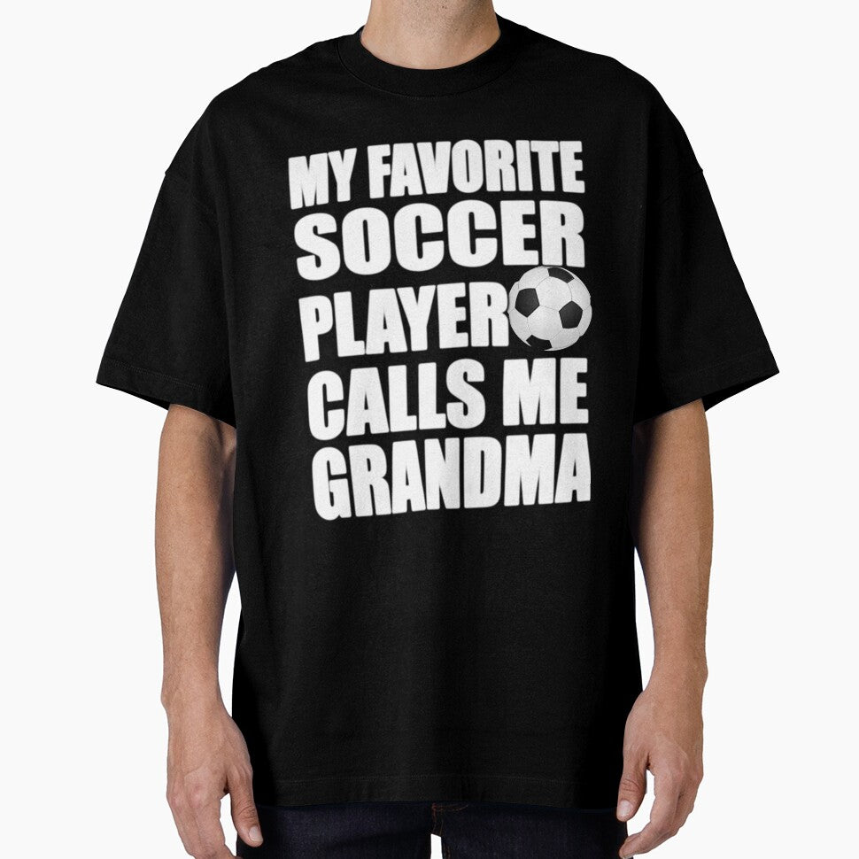 My Favorite Soccer Player Calls Me Grandma Gift by Kiwi-Tienda2017