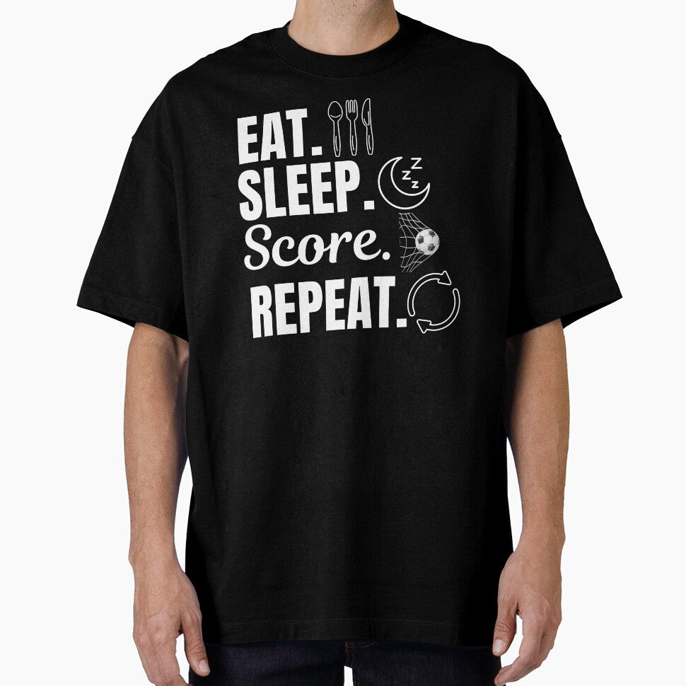 Eat, sleep, score, repeat. Soccer or european football sport activity lovers by NBSStore