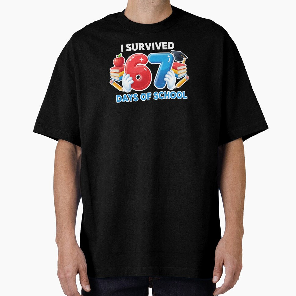 I Survived 67 Days Of School For Proud Students Back To by diyoor