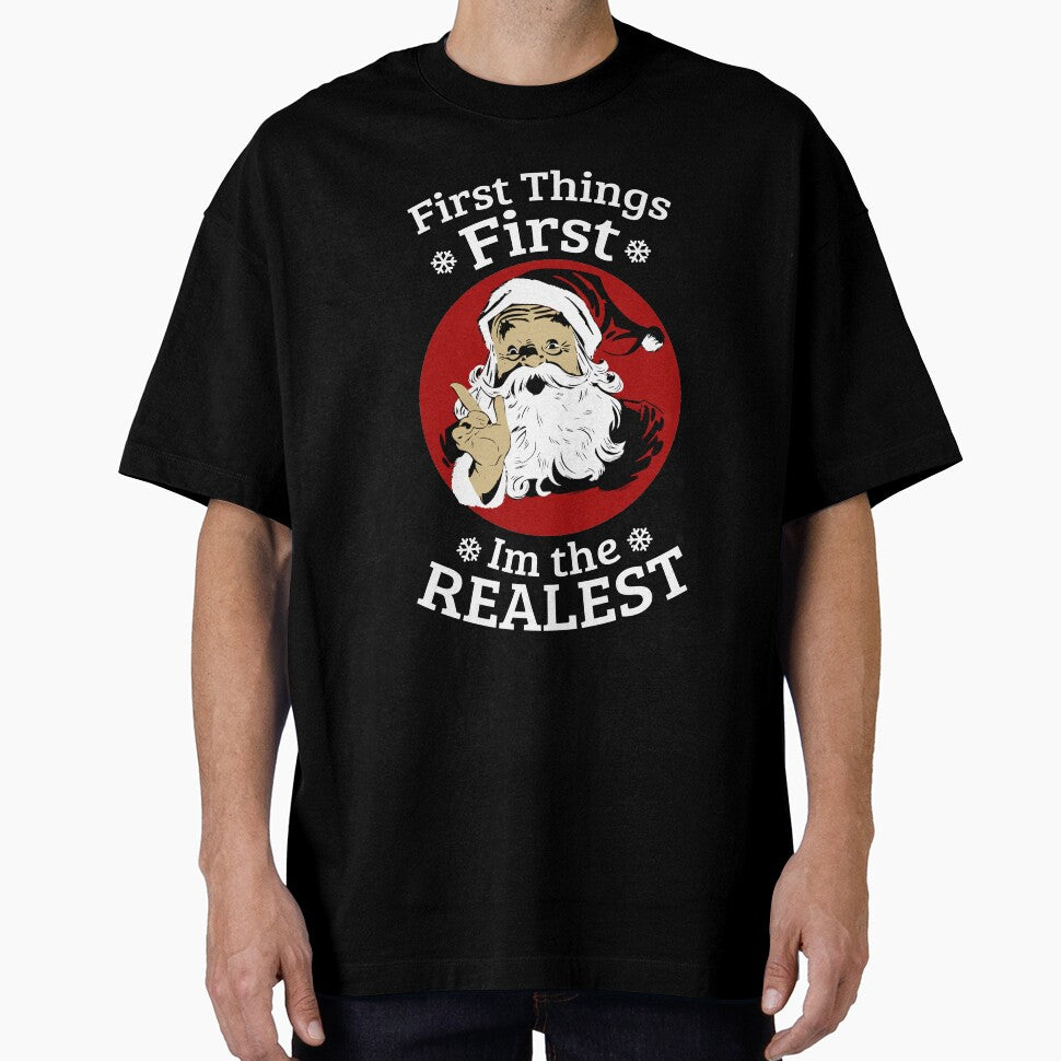 I’m The Realest Santa Claus Christmas Funny T-Shirt by AllStarMerch