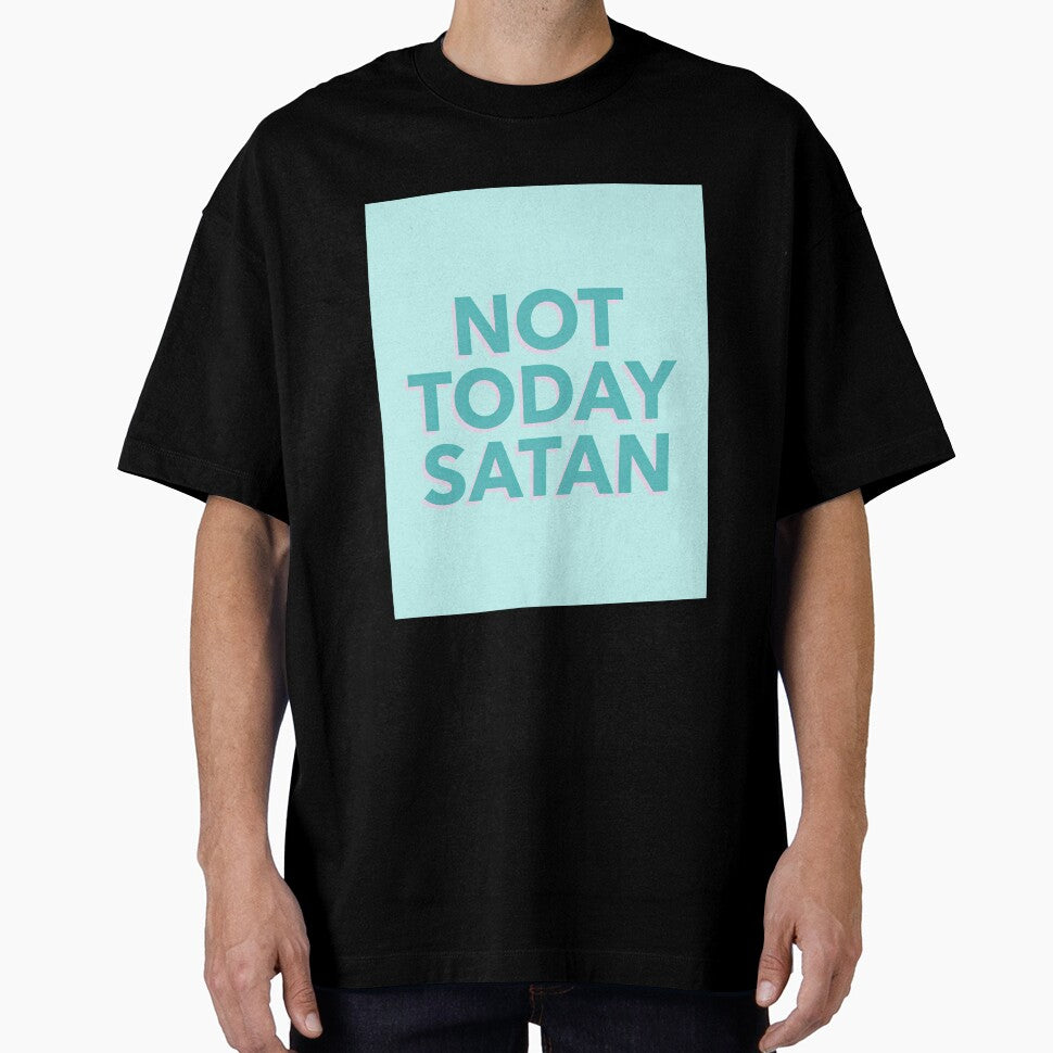 Not Today Satan by stepstogreen