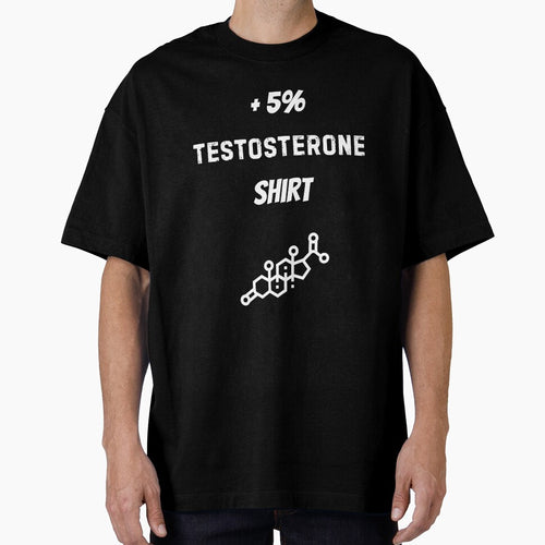 +5% TESTOSTERONE Shirt | Boost your testo by Testosterone Zone