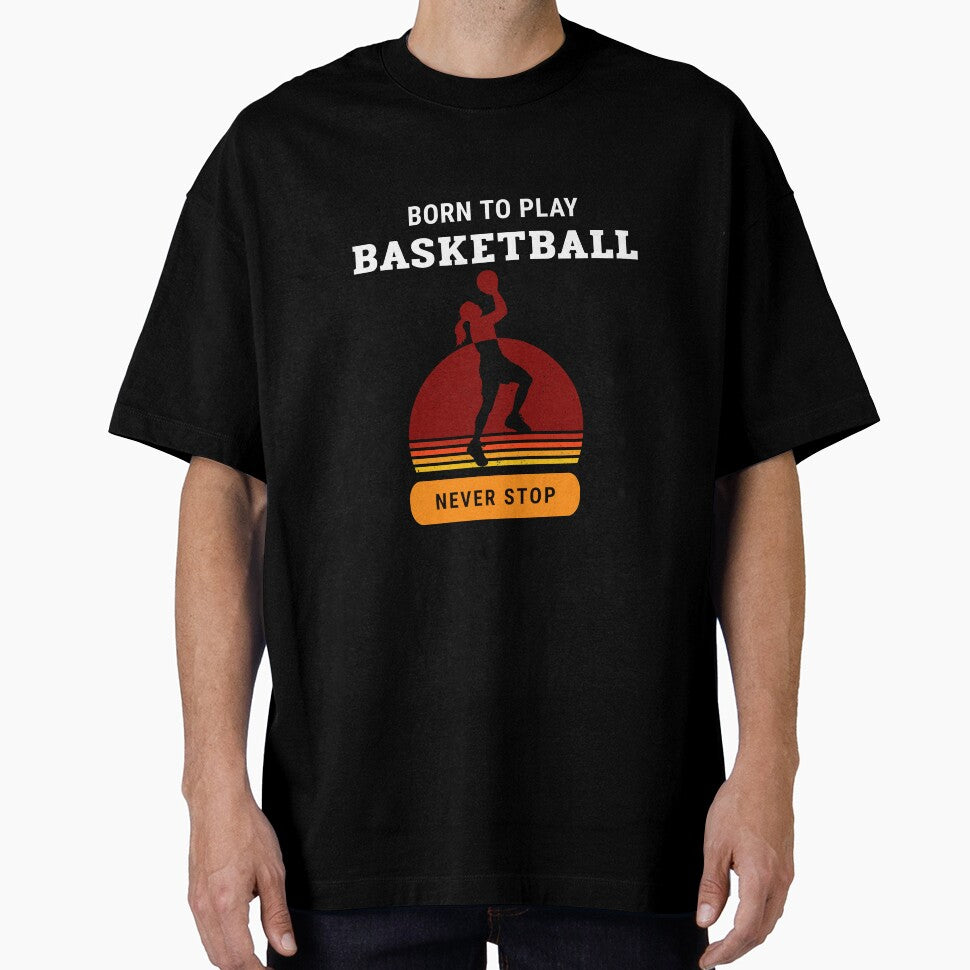 Born to play basketball vintage sunset design by TAMBUGH