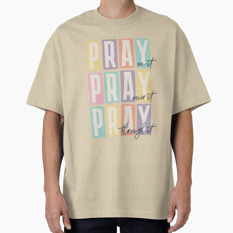 Pray on it Pray over it Pray through it Trendy Christian by WeBearFruit