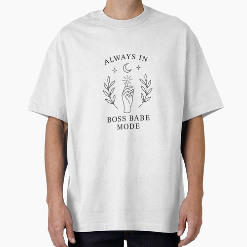 Always in Boss Babe Mode for Boss Babe by Bohovi