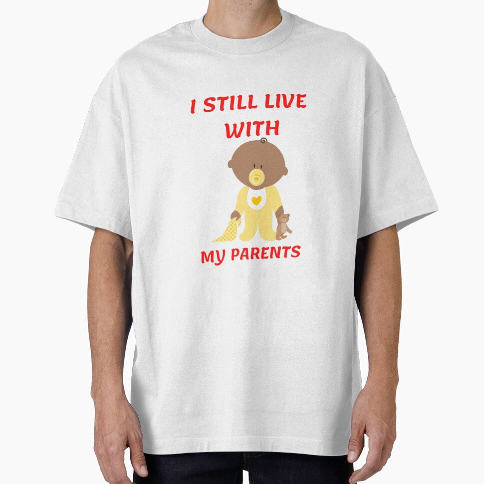 I STILL LIVE WITH MY PARENTS by Tawfiktyson