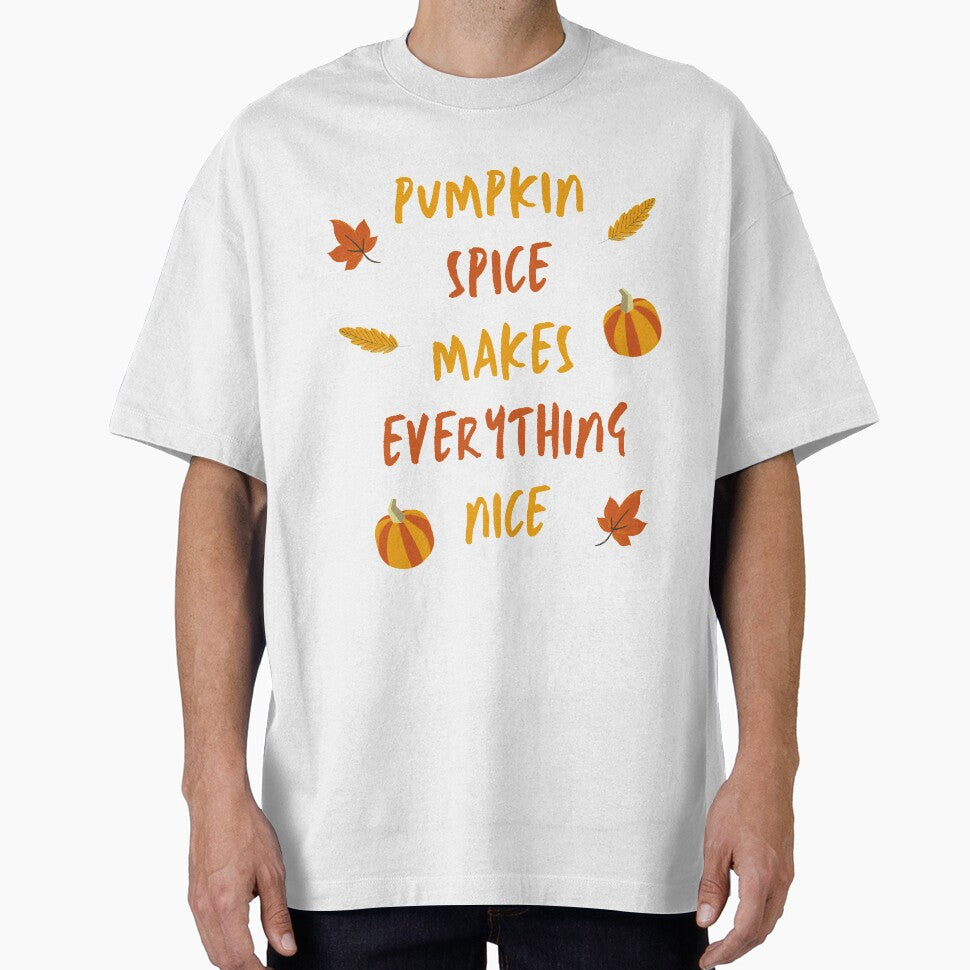 Pumpkin Spice Makes Everything Nice by RunThatApparel