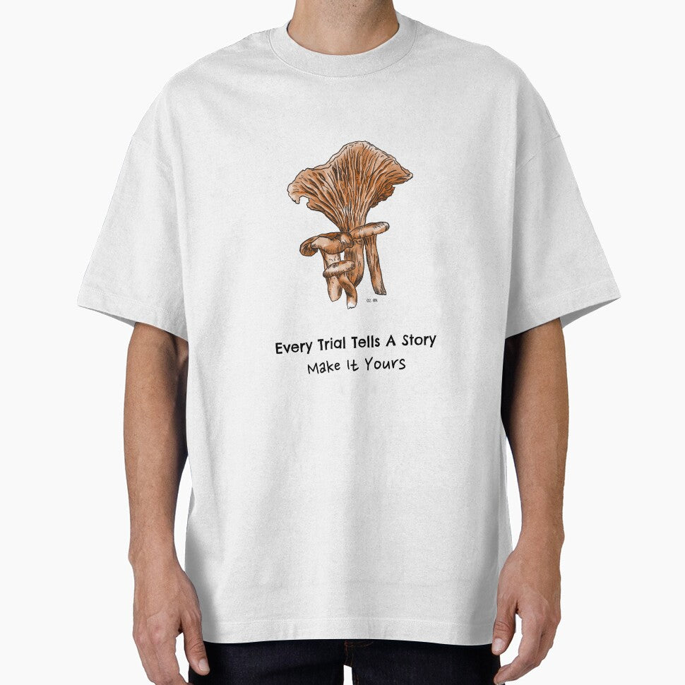 Every Trial Tells A Story Make It Yours Hiking T Shirt by ngedupdorjee