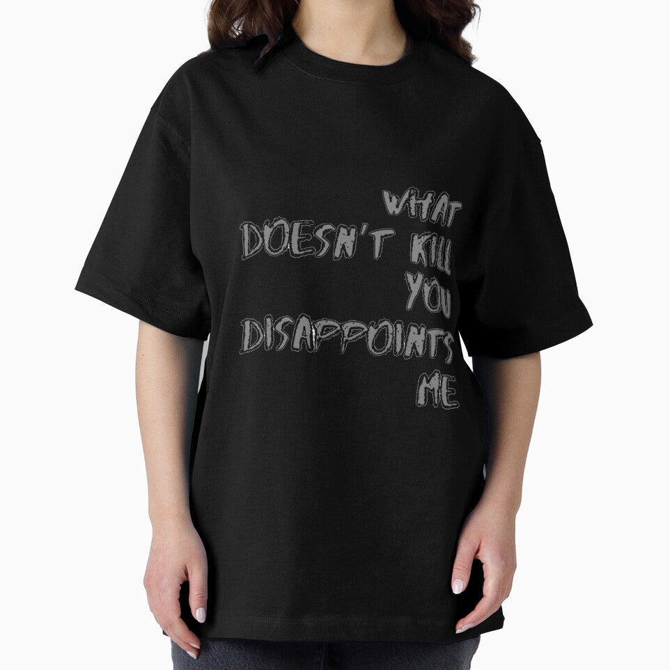 What doesn’t kill you disappoints me by harry mac