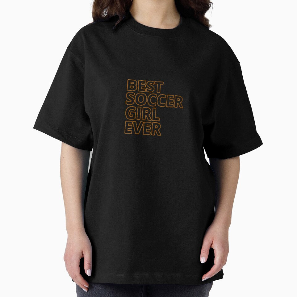 Best Soccer Girl Ever - Soccer Sayings by CROWNLIGHT