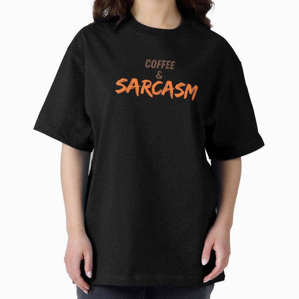 Coffee and Sarcasm I Funny Quotes T Shirt by Sshmorr