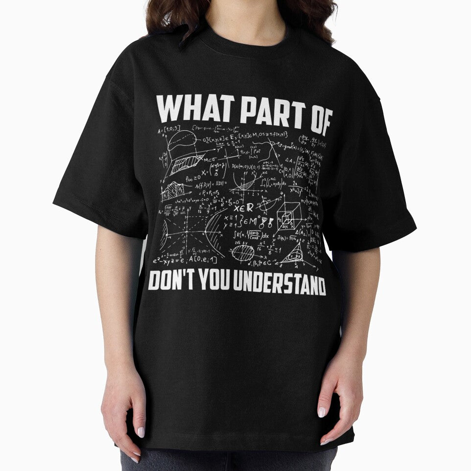 What Part Of Don't You Understand  Funny Math Teacher 	 Short Sleeve by iybrnfmg61