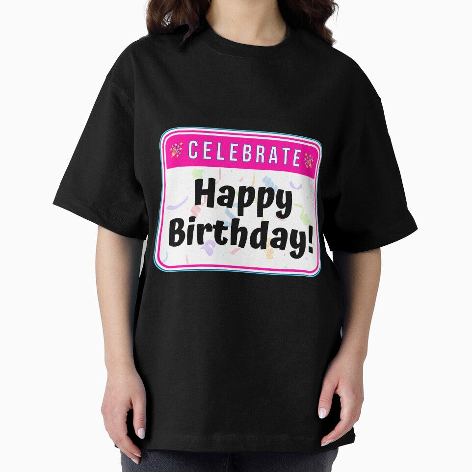 CELEBRATE:  Happy Birthday! - funny celebration signs by DesignsFromTW-S