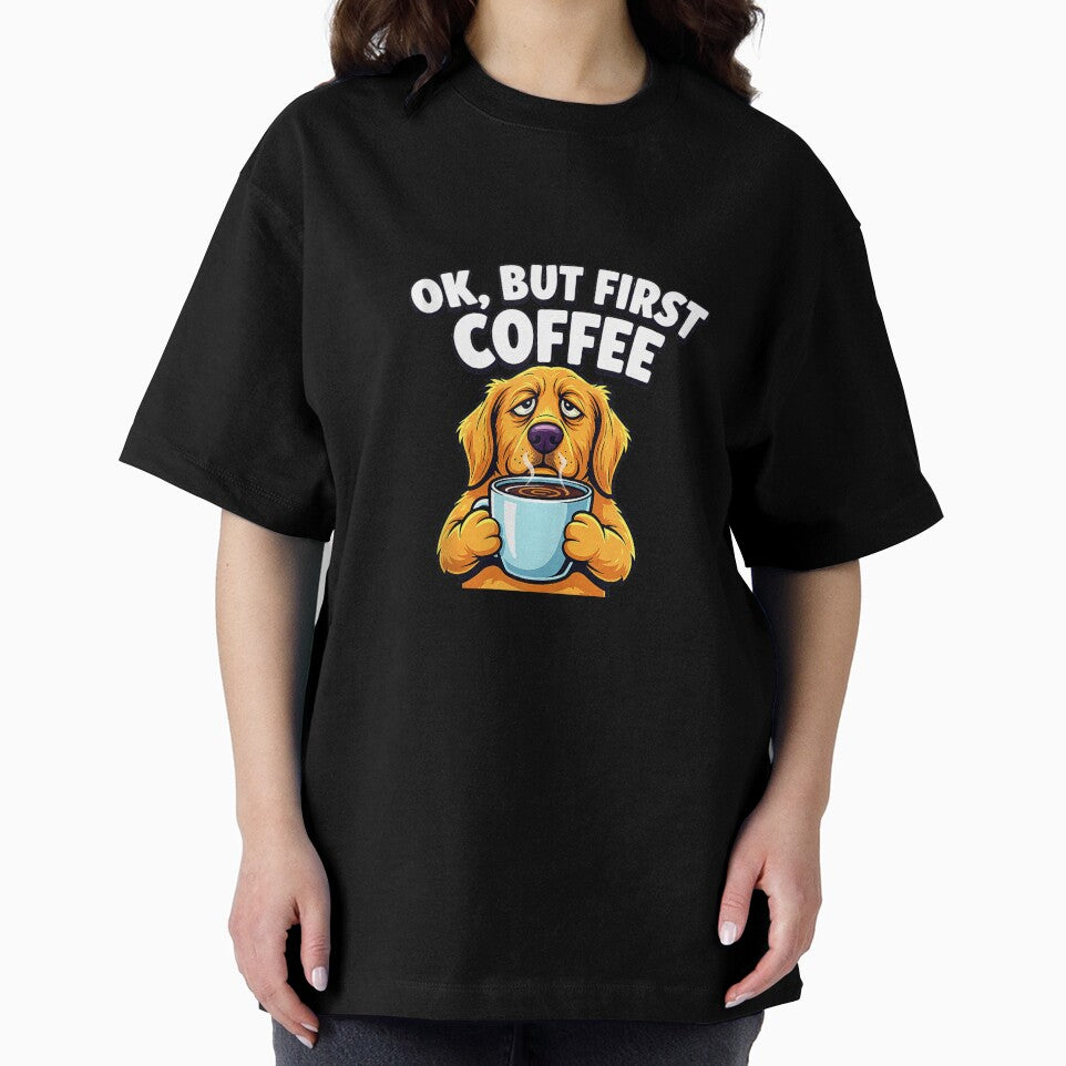 OK But First Coffee Lover Tired Dog Owner Lover Dad Mom Fun Tank Top by KTY-NUSS