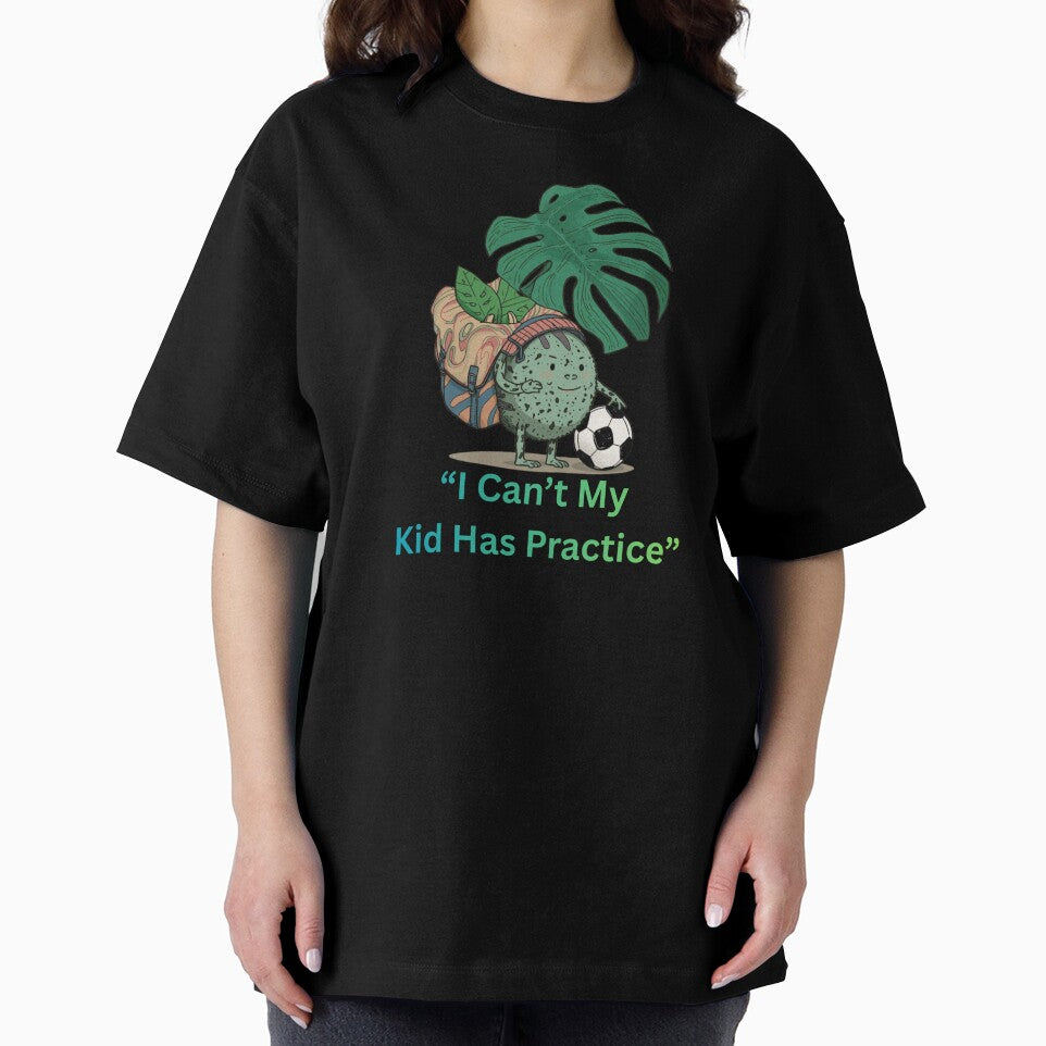 I Can’t My Kid Has Practice Funny Plant Mom Soccer T-Shirt Monstera Plant Parent by TitanRN