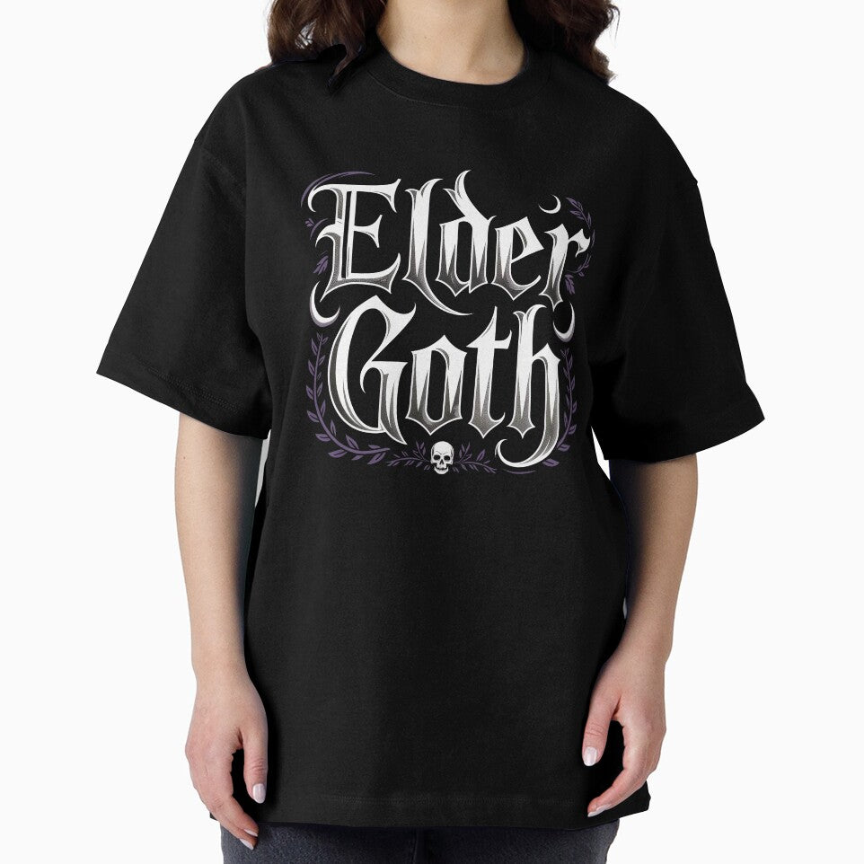 Elder Goth Funny Goth Gift for Long Time Gothic Fans by Say It With Ink